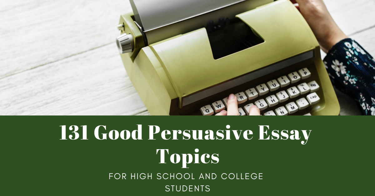 persuasive speech ideas for highschool students